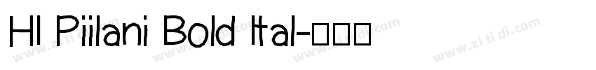 HI Piilani Bold Ital字体转换